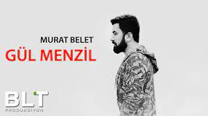 Murat Belet - Gül Menzil
